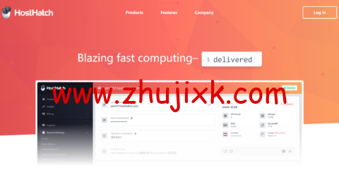 #黑五#HostHatch:2 核/4GB/50G NVMe/5TB/1TB/1Gbps 带宽,/年,可选美国/英国/瑞典/荷兰/香港/澳洲/日本/新加坡机房等机房 #黑五#HostHatch:2 核/4GB/50G NVMe/5TB/1TB/1Gbps 带宽,/年,可选美国/英国/瑞典/荷兰/香港/澳洲/日本/新加坡机房等机房