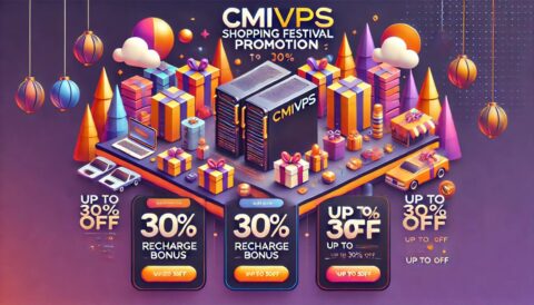 #11.11#CMIVPS：全场 VPS 年付 7 折，/年起，充值送 10%~20%，西雅图/香港机房